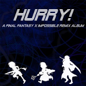 CD Front Cover of Hurry! A Final Fantasy X Remix Album